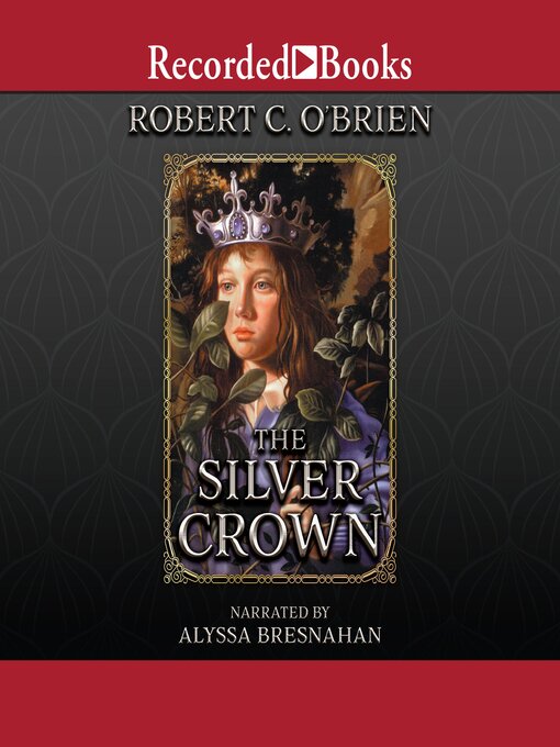 Title details for The Silver Crown by Robert C. O'Brien - Available
